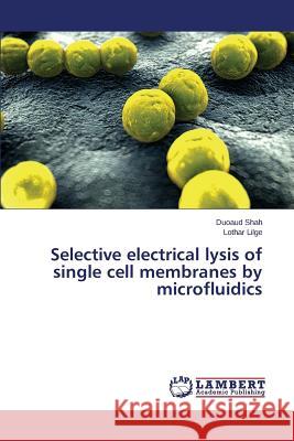 Selective electrical lysis of single cell membranes by microfluidics