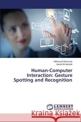 Human-Computer Interaction: Gesture Spotting and Recognition