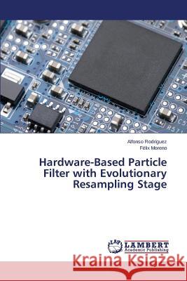 Hardware-Based Particle Filter with Evolutionary Resampling Stage