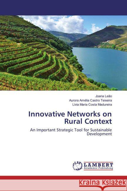 Innovative Networks on Rural Context : An Important Strategic Tool for Sustainable Development