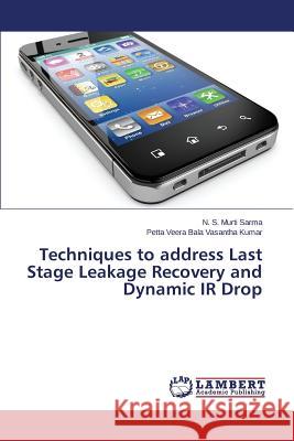 Techniques to address Last Stage Leakage Recovery and Dynamic IR Drop