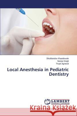 Local Anesthesia in Pediatric Dentistry