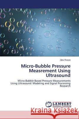 Micro-Bubble Pressure Measrement Using Ultrasound