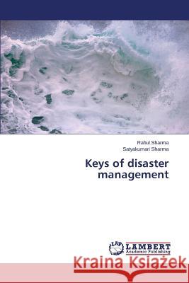 Keys of disaster management