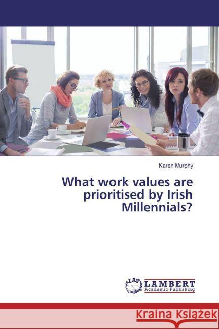 What work values are prioritised by Irish Millennials?