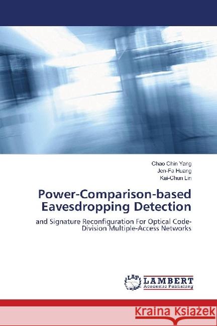 Power-Comparison-based Eavesdropping Detection : and Signature Reconfiguration For Optical Code-Division Multiple-Access Networks
