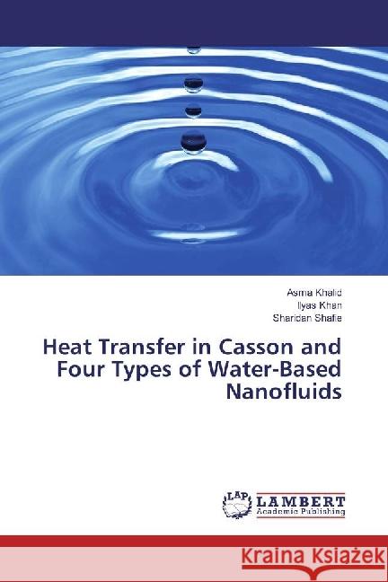 Heat Transfer in Casson and Four Types of Water-Based Nanofluids