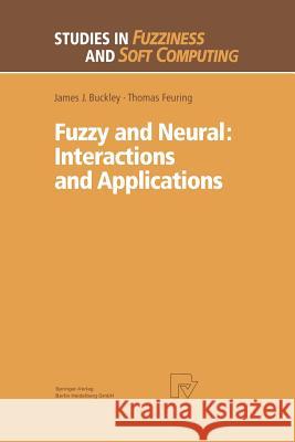 Fuzzy and Neural: Interactions and Applications