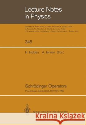 Schrödinger Operators: Proceedings of the Nordic Summer School in Mathematics Held at Sandbjerg Slot, Sønderborg, Denmark, August 1–12, 1988