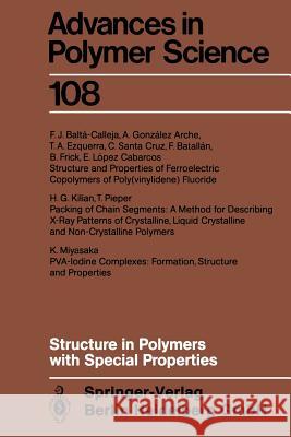 Structure in Polymers with Special Properties