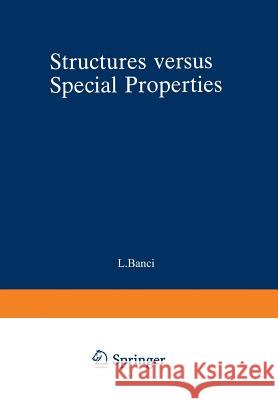 Structures versus Special Properties