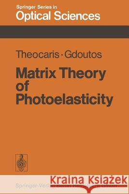 Matrix Theory of Photoelasticity