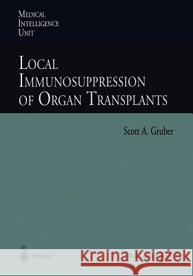 Local Immunosuppression of Organ Transplants