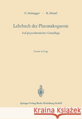 Lehrbuch der Pharmakognosie: auf phytochemischer Grundlage