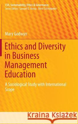 Ethics and Diversity in Business Management Education: A Sociological Study with International Scope