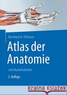 Atlas Der Anatomie Des Menschen: Mit Muskeltabellen