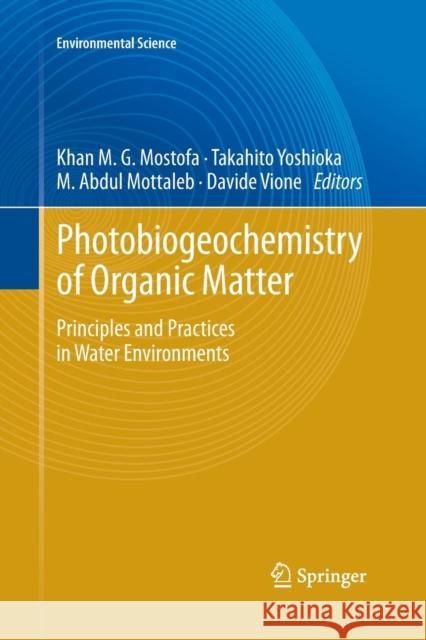 Photobiogeochemistry of Organic Matter: Principles and Practices in Water Environments