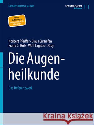 Die Augenheilkunde: Das Referenzwerk