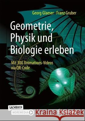 Geometrie, Physik und Biologie erleben 