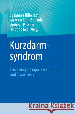 Kurzdarmsyndrom - Ern?hrungstherapie Bei Kindern Und Erwachsenen