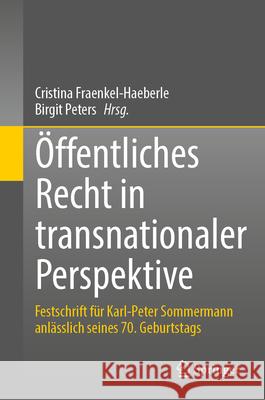 ?ffentliches Recht in Transnationaler Perspektive: Festschrift F?r Karl-Peter Sommermann Anl?sslich Seines 70. Geburtstags