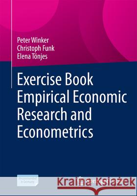 Exercise Book Empirical Economic Research and Econometrics