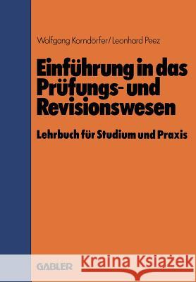 Einführung in Das Prüfungs- Und Revisionswesen: Lehrbuch Für Studium Und Praxis
