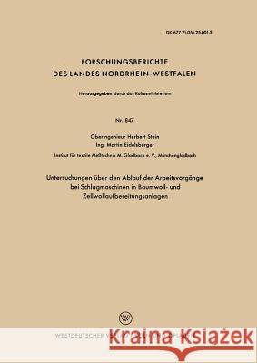 Untersuchungen Über Den Ablauf Der Arbeitsvorgänge Bei Schlagmaschinen in Baumwoll- Und Zellwollaufbereitungsanlagen