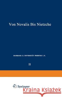 Die Deutschen Lyriker Von Luther Bis Nietzsche: Zweiter Band: Von Novalis Bis Nietzsche