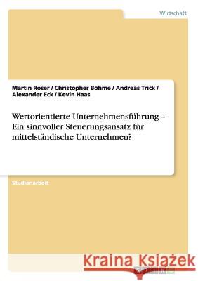 Wertorientierte Unternehmensführung - Ein sinnvoller Steuerungsansatz für mittelständische Unternehmen?