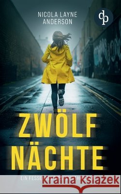 Zw?lf N?chte Ein fesselnder Psychothriller