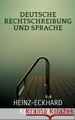 Deutsche Rechtschreibung und Sprache