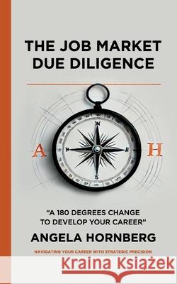 The Job Market Due Diligence: A 180 degrees change to develop your career