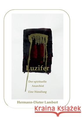 Luzifer: Der spirituelle Anarchist