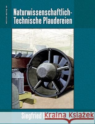 Naturwissenschaftlich-Technische Plaudereien