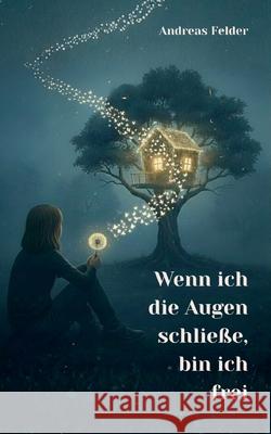 Wenn ich die Augen schlie?e, bin ich frei