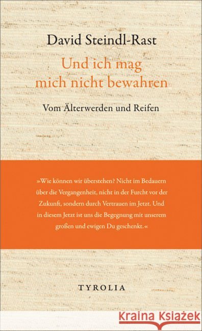 Und ich mag mich nicht bewahren : Vom Älterwerden und Reifen. Mit Gedichten von Rainer Maria Rilke und Josef von Eichendorff