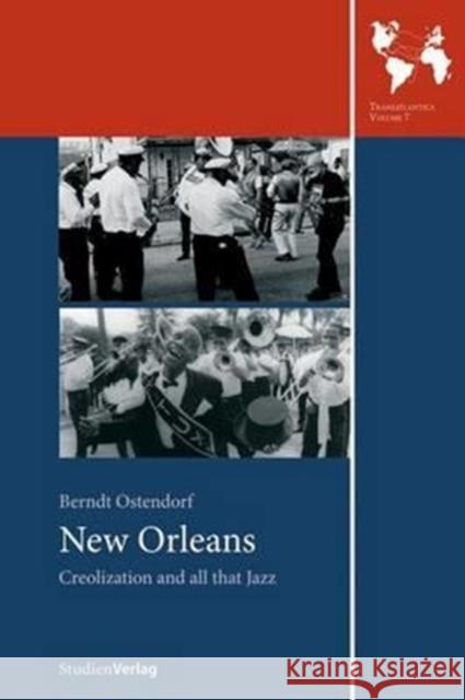 New Orleans: Creolization and All That Jazz