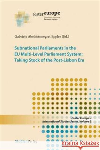 Subnational Parliaments in the Eu Multi-Level Parliamentary System: Taking Stock of the Post-Lisbon Era