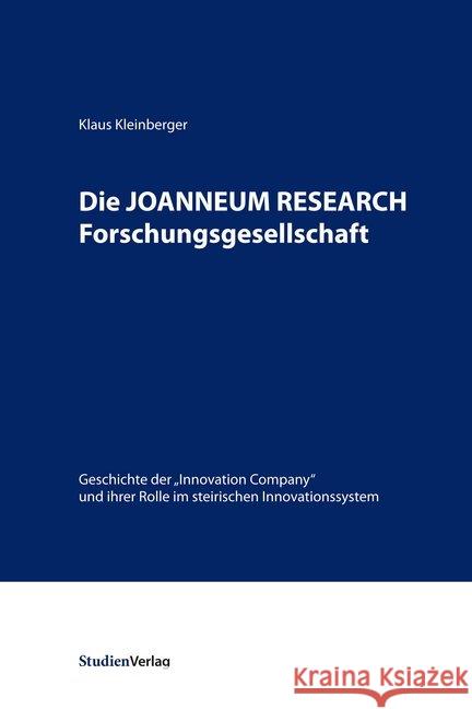 Die JOANNEUM RESEARCH Forschungsgesellschaft : Geschichte der 