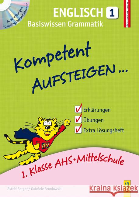 Kompetent Aufsteigen... Englisch, m. Audio-CD. Tl.1 : Basiswissen Grammatik. 1. Klasse AHS/NMS. Nach dem österreichischen Lehrplan