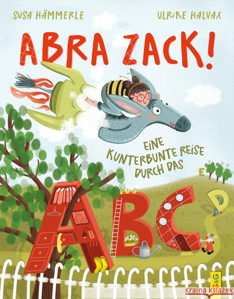 ABRA ZACK! Eine kunterbunte Reise durch das ABC