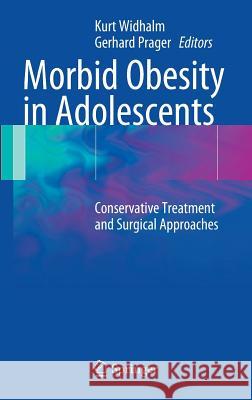 Morbid Obesity in Adolescents: Conservative Treatment and Surgical Approaches