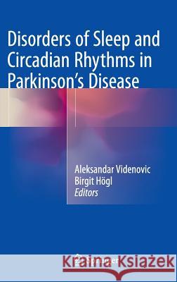 Disorders of Sleep and Circadian Rhythms in Parkinson's Disease