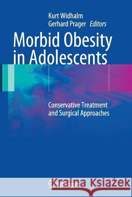 Morbid Obesity in Adolescents: Conservative Treatment and Surgical Approaches