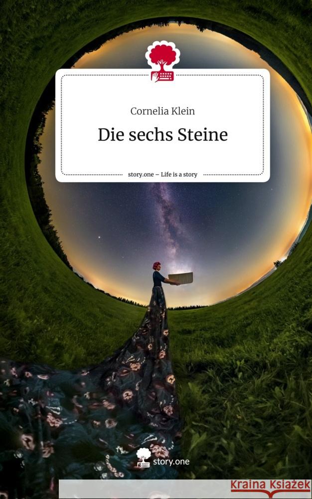 Die sechs Steine. Life is a Story - story.one