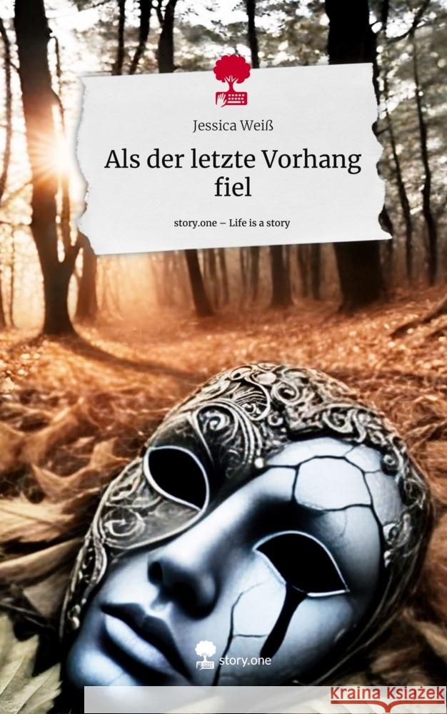 Als der letzte Vorhang fiel. Life is a Story - story.one