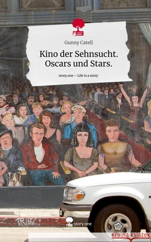 Kino der Sehnsucht. Oscars und Stars.. Life is a Story - story.one