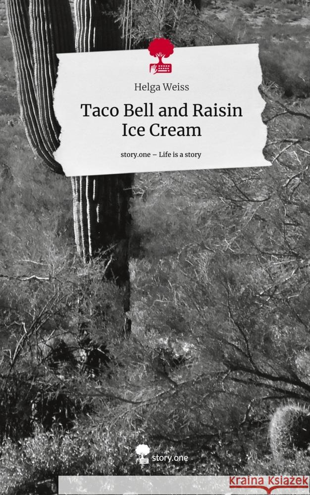 Taco Bell and Raisin Ice Cream. Life is a Story - story.one