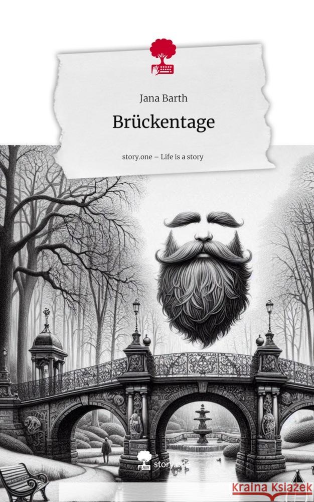 Brückentage. Life is a Story - story.one